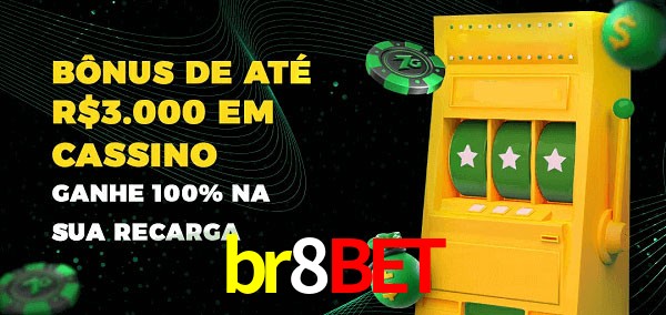 br8bet melhor bônus de depósito